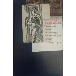 PODRĘCZNIK PRAWA AUTORSKIEGO DLA STUDENTÓW UCZELNI ARTYSTYCZNYCH