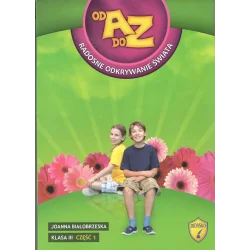 OD A DO Z. RADOSNE ODKRYWANIE ŚWIATA KLASA 3 CZĘŚĆ 1