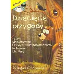 DZIECIĘCE PRZYGODY NA GŁOS LUB INSTRUMENT SOLOWY Z ŁATWYM AKOMPANIAMENTEM NA FORTEPIAN