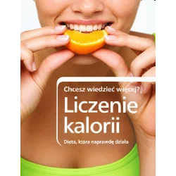 LICZENIE KALORII. DIETA KTÓRA NAPRAWDĘ DZIAŁA