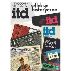 TYGODNIK STUDENCKI ITD REFLEKSJE HISTORYCZNE