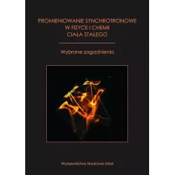 PROMIENIOWANIE SYNCHOTRONOWE W FIZYCE I CHEMII CIAŁA STAŁEGO format!!!