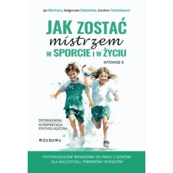 JAK ZOSTAĆ MISTRZEM W SPORCIE I W ŻYCIU