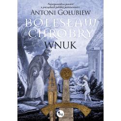 BOLESŁAW CHROBRY WNUK