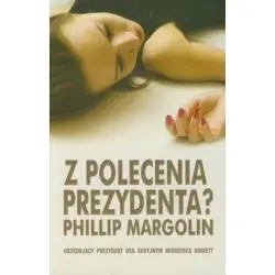Z POLECENIA PREZYDENTA?
