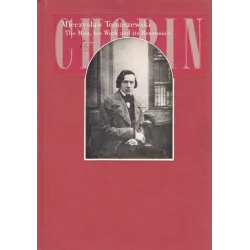 CHOPIN THE MAN HIS WORK AND ITS RESONANCE