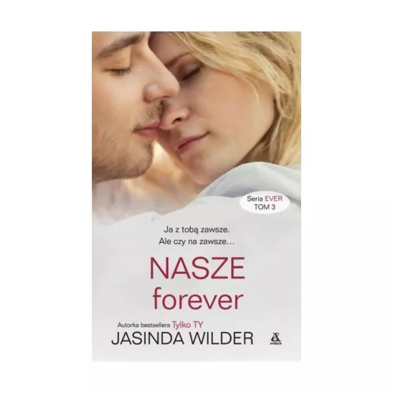 NASZE FOREVER Jasinda Wilder - Amber