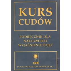 KURS CUDÓW. PODRĘCZNIK DLA NAUCZYCIELI WYJAŚNIENIE POJĘĆ