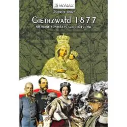 GIETRZWAŁD 1877. NIEZNANE KONTEKSTY GEOPOLITYCZNE