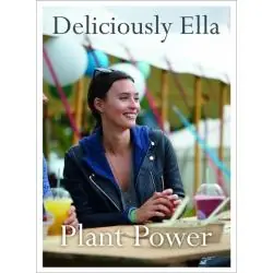 DELICIOUSLY ELLA THE PLANTBASED COOKBOOK THE FASTEST SELLING VEGAN COOKBOOK OF ALL TIME