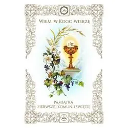 WIEM, W KOGO WIERZĘ. PAMIĄTKA I KOMUNII ŚWIĘTEJ