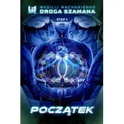 DROGA SZAMANA ETAP 1 POCZĄTEK