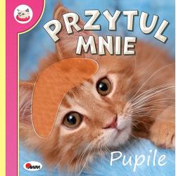 PUPILE. PRZYTUL MNIE