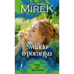 ŚWIATŁO O PORANKU. WILLA POD KASZTANEM