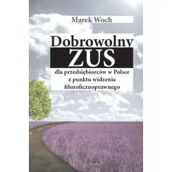 DOBROWOLNY ZUS DLA PRZEDSIĘBIORCÓW W POLSCE Z PUNKTU WIDZENIA FILOZOFICZNOPRAWNEGO