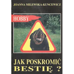 JAK POSKROMIĆ BESTIĘ?