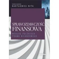 SPRAWOZDAWCZOŚĆ FINANSOWA WEDŁUG POLSKIEGO PRAWA BILANSOWEGO