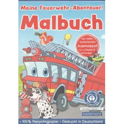 MEINE FEUERWEHR - ABENTEUER! MALBUCH