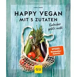 HAPPY VEGAN MIT 5 ZUTATEN