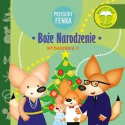 BOŻE NARODZENIE. PRZYGODY FENKA