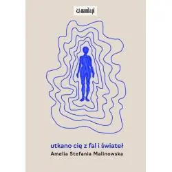 UTKANO CIĘ Z FAL I ŚWIATEŁ