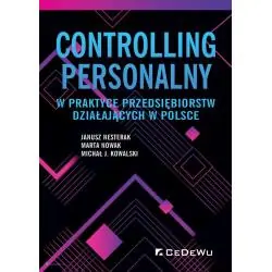 CONTROLLING PERSONALNY W PRAKTYCE PRZEDSIĘBIORSTW DZIAŁAJĄCYCH W POLSCE