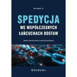 SPEDYCJA WE WSPÓŁCZESNYCH ŁAŃCUCHACH DOSTAW