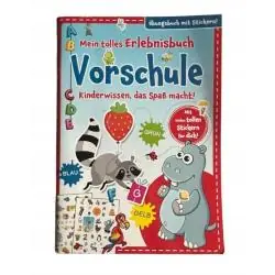 MEIN TOLLES ERLEBNISBUCH VORSCHULE. KINDERWISSEN, DAS SPRASS MACHT!