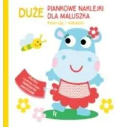 HIPCIA. DUŻE PIANKOWE NAKLEJKI DLA MALUSZKA. KOLORUJĘ I NAKLEJAM