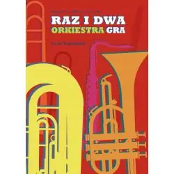 RAZ I DWA ORKIESTRA GRA. WIERSZE DLA DZIECI I NIE TYLKO...