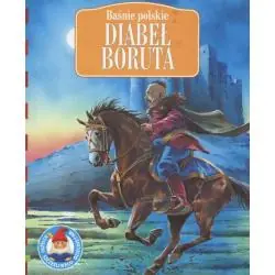 DIABEŁ BORUTA. BAŚNIE POLSKIE