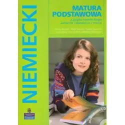 MATURA PODSTAWOWA Z JĘZYKA NIEMIECKIEGO. PODRĘCZNIK I REPETYTORIUM Z TESTAMI