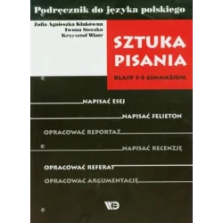 PODRĘCZNIK DO JĘZYKA POLSKIEGO. SZTUKA PISANIA 1-3 GIMNAZJUM