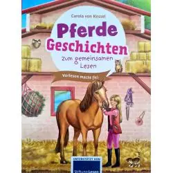 PFERDE GESCHICHTEN ZUM GEMEINSAM LESEN