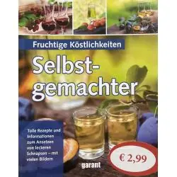 FRUCHTIGE KÖSTLICHKEITEN- SELBSTGEMACHTER