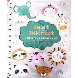 ŚWIAT DZIKICH ZWIERZĄT KSIĄŻECZKA KREATYWNA KAYET