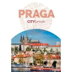 PRAGA. CITYBREAK. PRZEWODNIK ILUSTROWANY