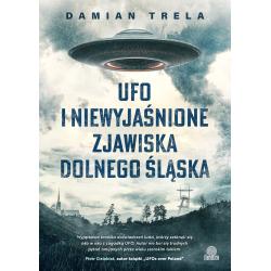 UFO I NIEWYJAŚNIONE ZJAWISKA DOLNEGO ŚLĄSKA