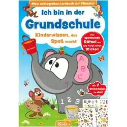 ICH BIN IN DER GRUNDSCHULE. XXL ÜBUNGSBUCH FÜR DIE GRUNDSCHULE