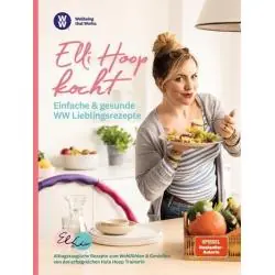 ELLI HOOP KOCHT - EINFACHE & GESUNDE WW LIEBLINGSREZEP