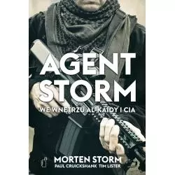 AGENT STORM WE WNĘTRZU AL-KAIDY I CIA Morten Storm - Black Publishing