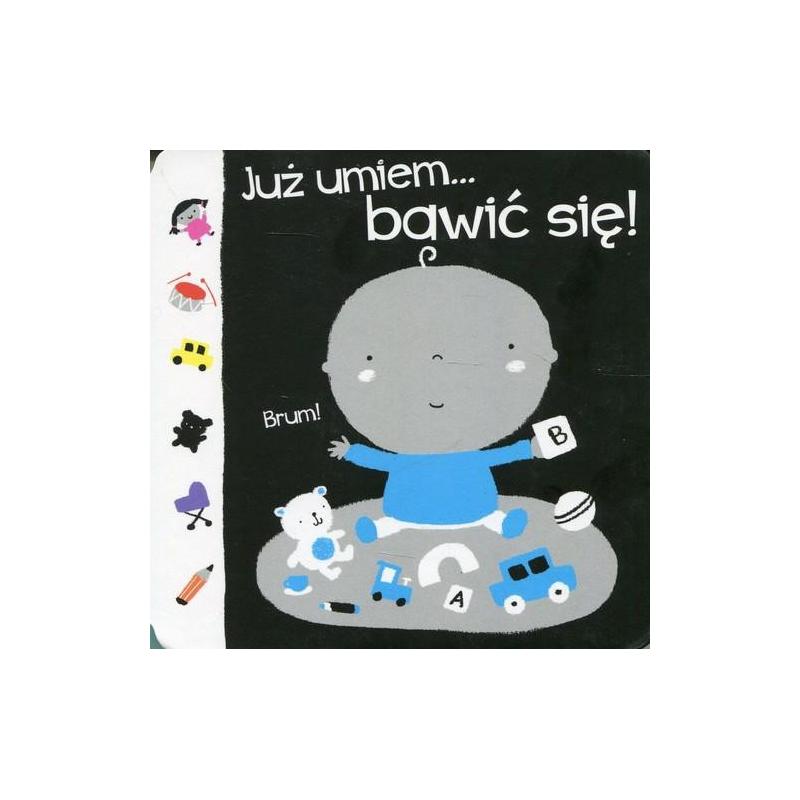 JUŻ UMIEM... BAWIĆ SIĘ!