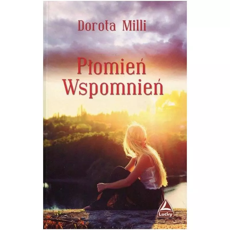 PŁOMIEŃ WSPOMNIEŃ Milli Dorota