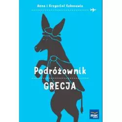 GRECJA PODRÓŻOWNIK Kobus Anna - MAC Edukacja