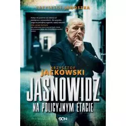 JASNOWIDZ NA POLICYJNYM ETACIE Krzysztof Jackowski - Sine Qua Non