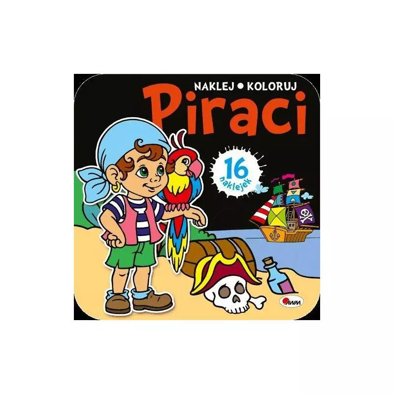 PIRACI NAKLEJ KOLORUJ + 16 NAKLEJEK Mariola Budek - AWM