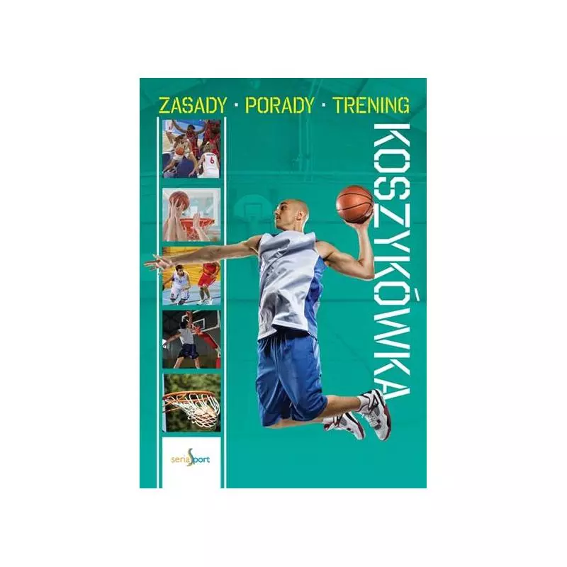 KOSZYKÓWKA ZASADY PORADY TRENING Filip Wróblewski - Dragon