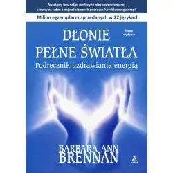 DŁONIE PEŁNE ŚWIATŁA Barbara Ann Brennan - Amber