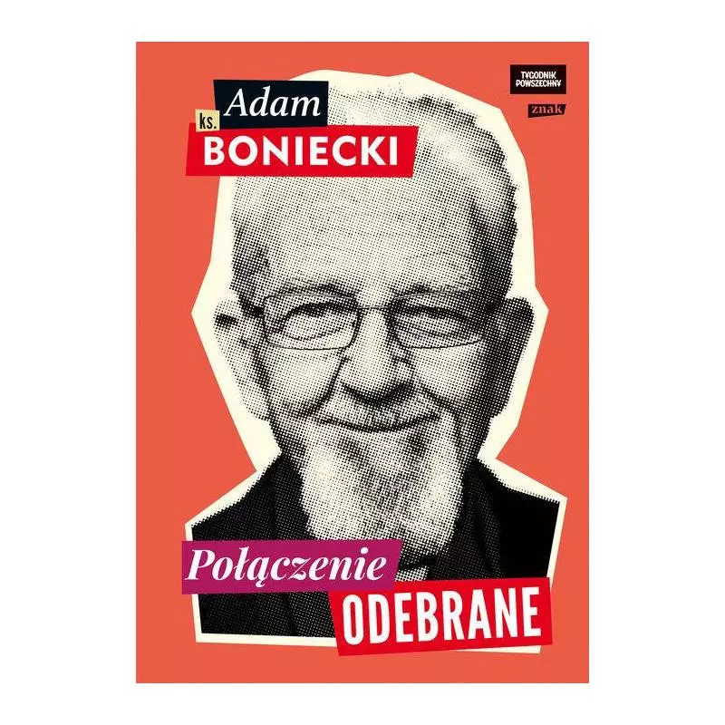 POŁĄCZENIE ODEBRANE Adam Boniecki - Znak