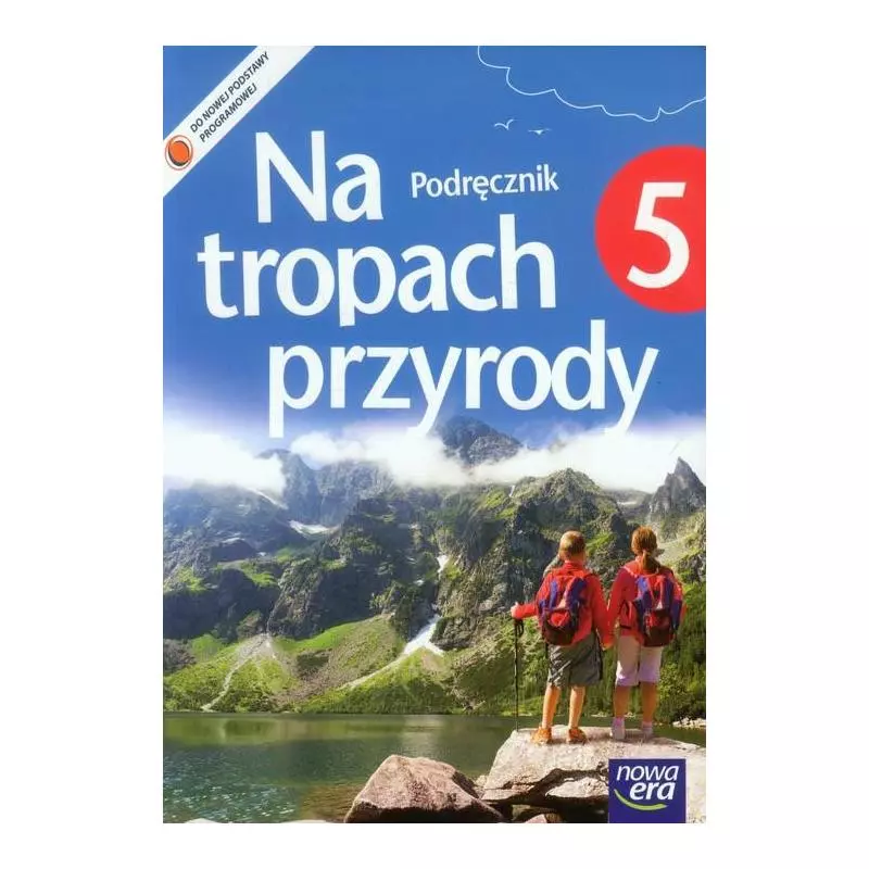 PRZYRODA SP KL 5. PODRĘCZNIK. NA TROPACH PRZYRODY Marcin Braun PRZYRODA SP KL 5. PODRĘCZNIK. NA TROPACH PRZYRODY Marcin Braun
